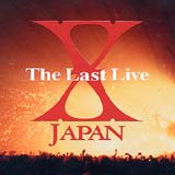 X-Japan - The Last Live
